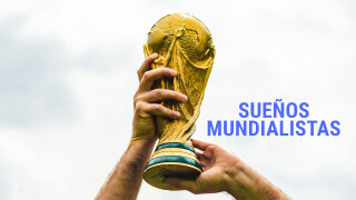 Sueños mundialistas