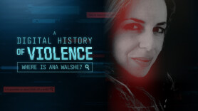 A Digital History of Violence: Where is Ana Walshe?