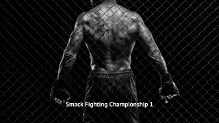 Smack Fighting Championship 1