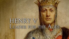 Henry V: Leader for the Ages