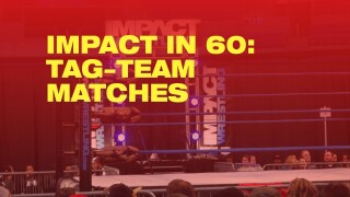 Impact in 60: Tag-Team Matches
