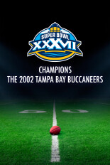 Super Bowl XXXVII Champions: 2002 Tampa Bay Buccaneers