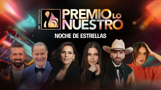 Noche de estrellas: Premio Lo Nuestro
