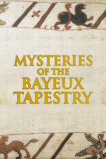 Mysteries of the Bayeux Tapestry