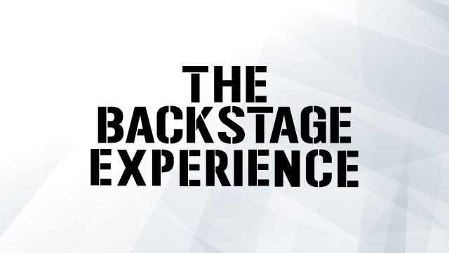 The Backstage Experience