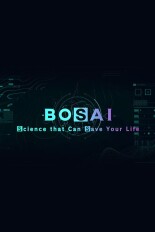 BOSAI: Science That Can Save Your Life
