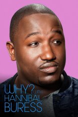 Why? With Hannibal Buress