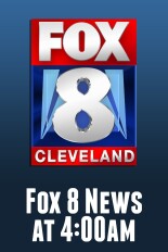 Fox 8 News at 4:00am