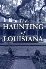 The Haunting of Louisiana