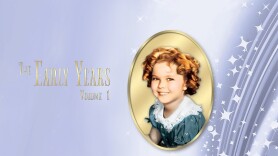 Shirley Temple: The Early Years: Volume 1