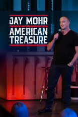 Jay Mohr: American Treasure