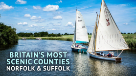 Britain's Most Scenic Counties: Norfolk & Suffolk