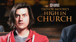 Trevor Moore: High in Church