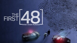 The First 48: Mind Over Murder