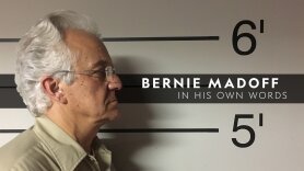 Bernie Madoff In His Own Words