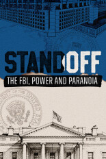 Standoff: The FBI, Power and Paranoia