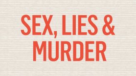 Sex, Lies & Murder