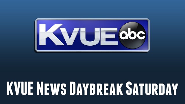 KVUE News Daybreak Saturday