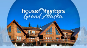 House Hunters: Grand Alaska