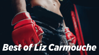 Best of Liz Carmouche