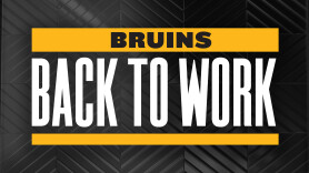 Bruins: Back to Work