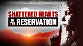 Shattered Hearts of the Reservation