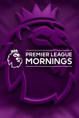 Premier League Mornings