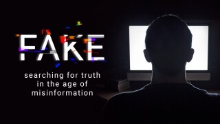 Fake: Searching for Truth in the Age of Misinformation