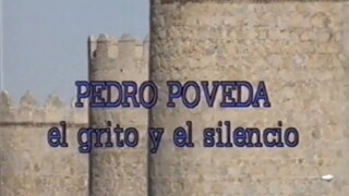 Pedro Poveda: El grito y el silencio