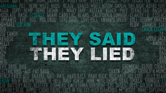 They Said, They Lied