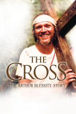 The Cross: The Arthur Blessitt Story