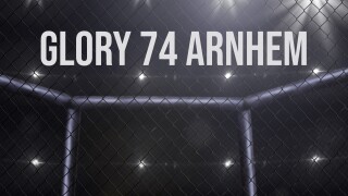 GLORY 74 Arnhem