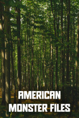 American Monster Files