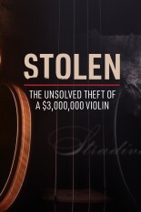 Stolen: The Unsolved Theft of a $3,000,000 Violin
