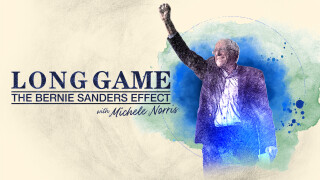 Long Game: The Bernie Sanders Effect With Michele Norris