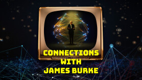 Connections with James Burke