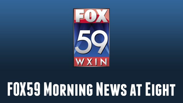 FOX59 Morning News at Eight