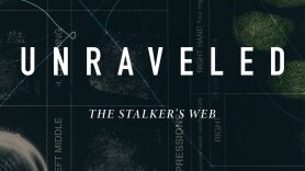 Unraveled: The Stalker's Web