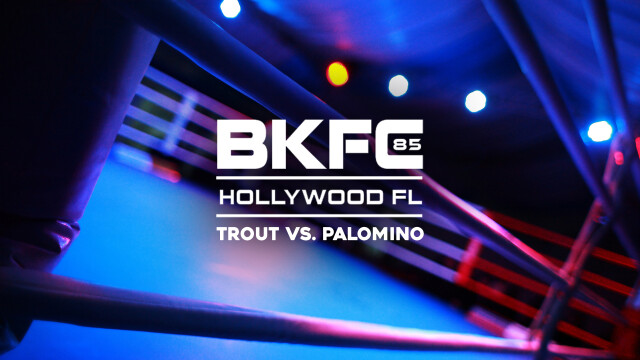 BKFC 85 Hollywood: Trout vs. Palomino