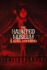 The Haunted Museum: 3 Ring Inferno