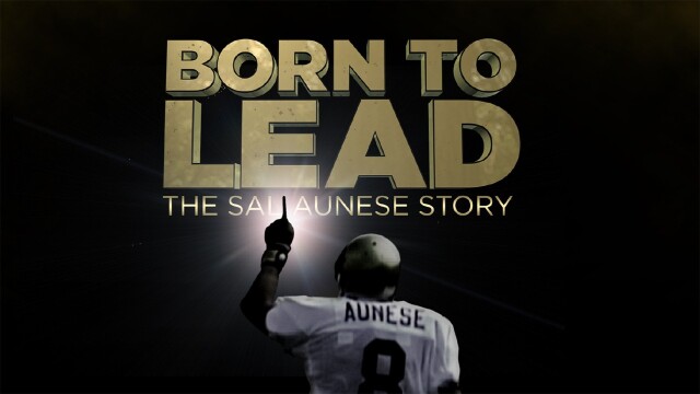 Born To Lead: The Sal Aunese Story