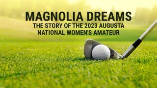 Magnolia Dreams: The Story of the 2023 Augusta National Women's Amateur