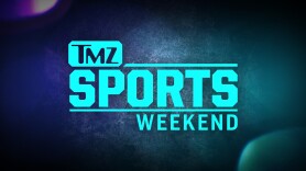 TMZ Sports Weekend