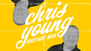 Chris Young: Buoyant Mon