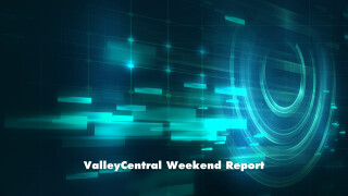 ValleyCentral Weekend Report