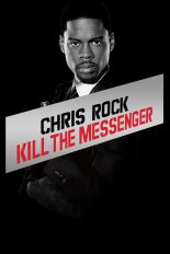 Chris Rock: Kill the Messenger