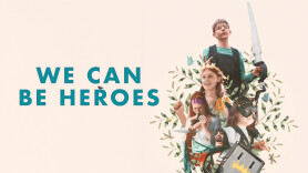 We Can Be Heroes