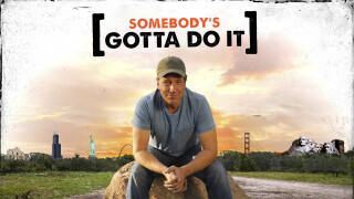 Somebody's Gotta Do It