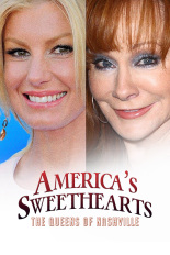 America's Sweethearts: The Queens of Nashville