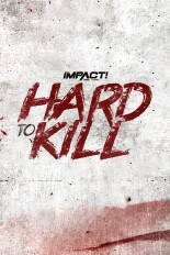 IMPACT Wrestling: Hard to Kill